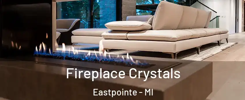  Fireplace Crystals Eastpointe - MI